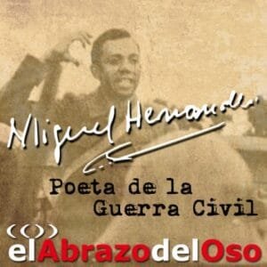 El abrazo del oso - Miguel Hernández