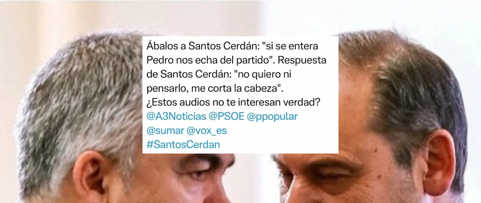 6853d466334afconversacion-abalos-cerdan-pedro-nos-echa-webp