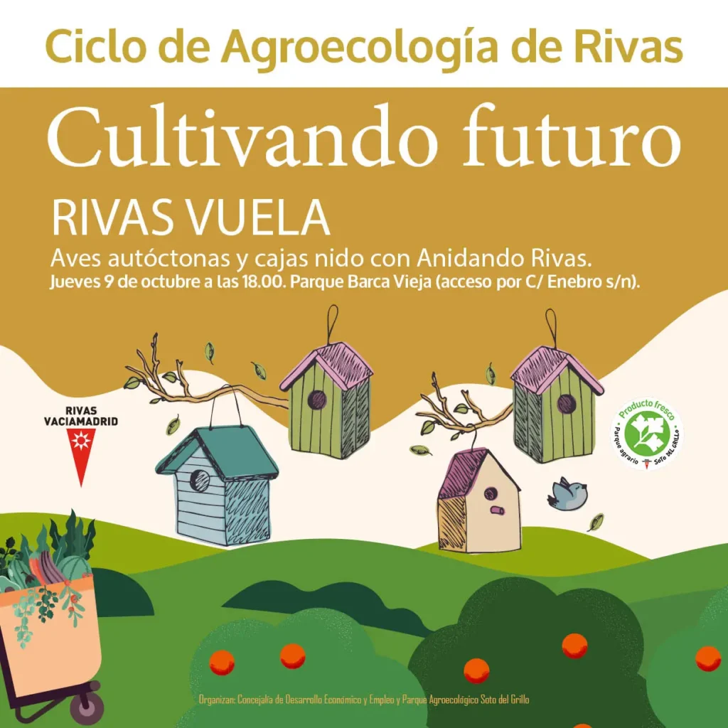 Cartel del Ciclo de Agroecología de Rivas, con ilustraciones de pajareras, pájaros y plantas. Destaca los detalles del evento sobre aves autóctonas y cajas nido, programado para el 9 de octubre en el Parque Barca Vieja.