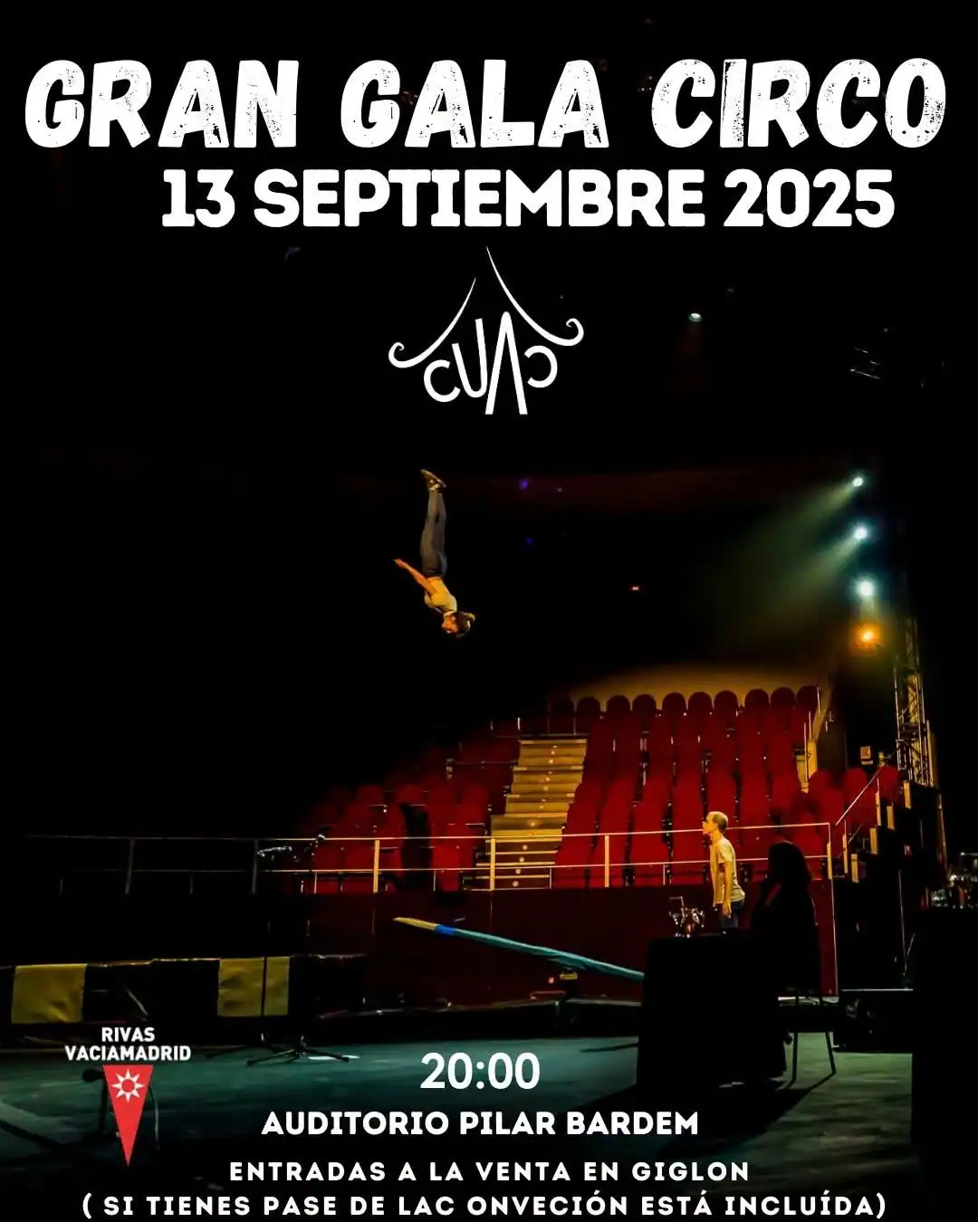 Gran Gala Circo 2025 Gran Gala Circo. Una oscura pista de circo con un artista en el aire sobre un trampolín, asientos rojos vacíos y focos. El texto en blanco dice "Gran Gala Circo, 13 Septiembre 2025, 20:00, Auditorio Pilar Bardem". La información sobre las entradas aparece en la parte inferior.