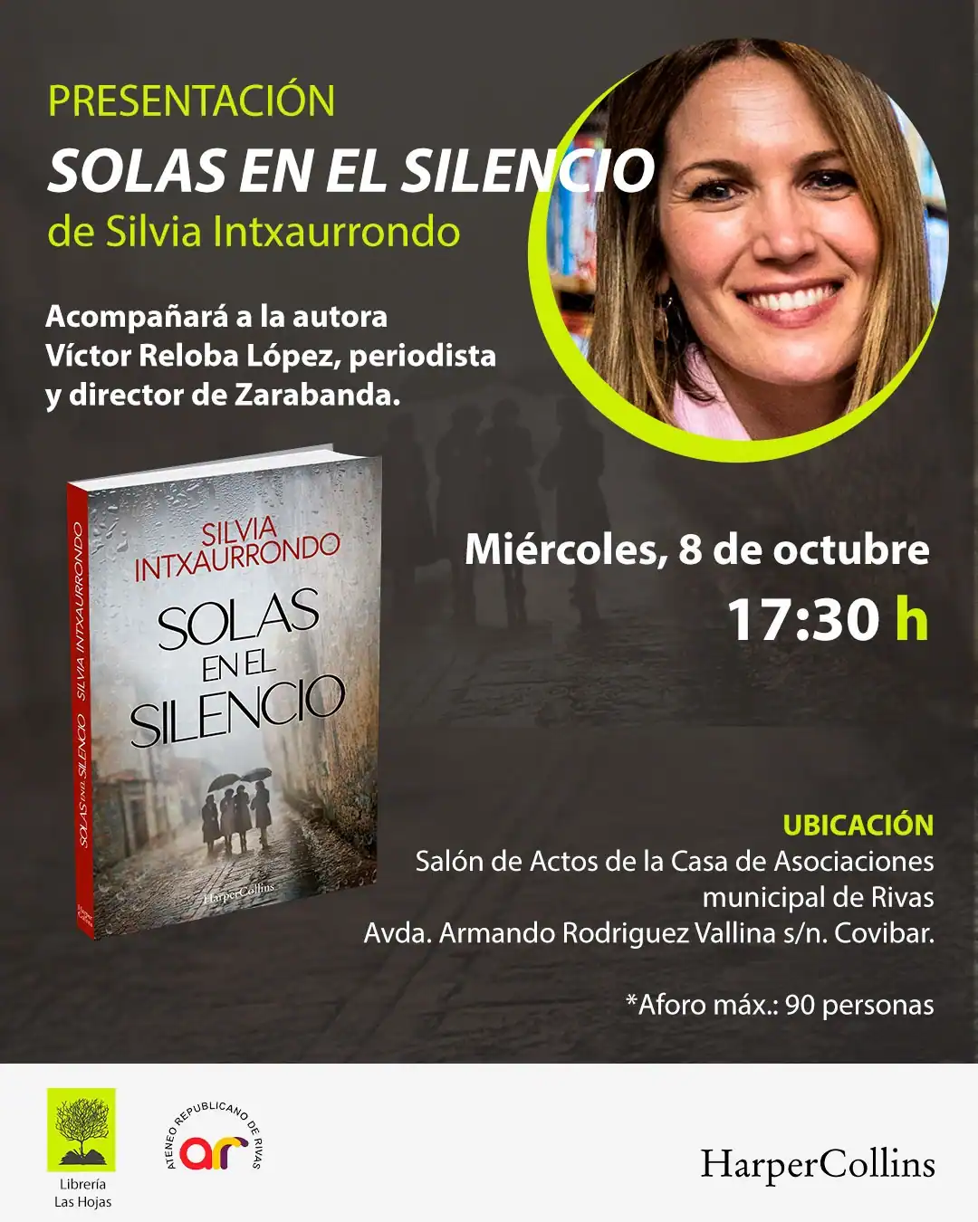 Cartel anunciador de la presentación de la novela «Solas en el silencio» de Silvia Intxaurrondo. Incluye una foto de la autora, la portada del libro, detalles del evento y logotipos de los organizadores sobre fondo oscuro. Cartel anunciador de la presentación de la novela "Solas en el silencio" de Silvia Intxaurrondo. Incluye una foto de la autora, la portada del libro, detalles del evento y logotipos de los organizadores sobre fondo oscuro.