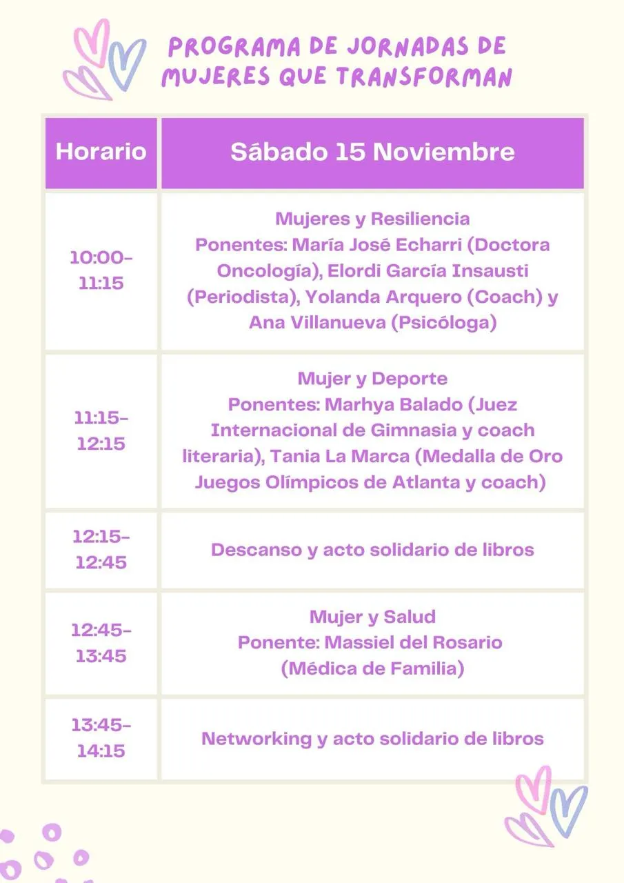 Programa del sábado 15 de noviembre: tres mesas redondas sobre la resiliencia, el deporte y la salud de las mujeres, cada una de ellas con ponentes que figuran en la lista; incluye descansos y ceremonia de clausura. Diseño en púrpura y rosa con corazones y adornos de texto. Programa del sábado 15 de noviembre: tres mesas redondas sobre la resiliencia, el deporte y la salud de las mujeres, cada una de ellas con ponentes que figuran en la lista; incluye descansos y ceremonia de clausura. Diseño en púrpura y rosa con corazones y adornos de texto.