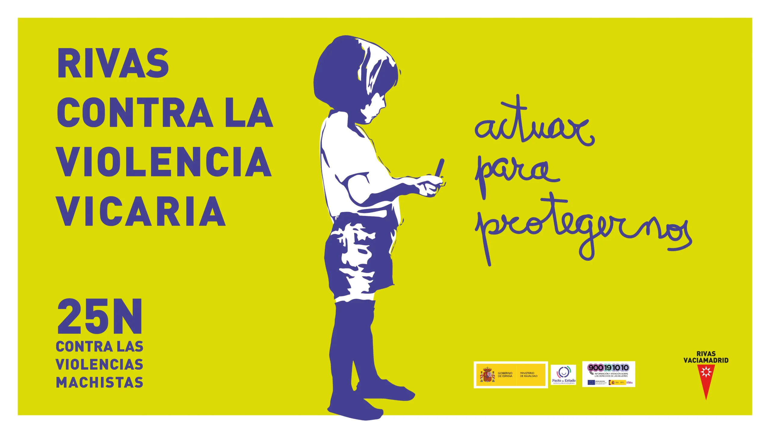 Cartel con fondo amarillo que muestra la silueta de un niño dibujando «actuar para protegernos». Texto Rivas contra la violencia vicaria. 25N campaña contra la violencia machista, Ayuntamiento de Rivas. Los logotipos aparecen en la parte inferior. Cartel con fondo amarillo que muestra la silueta de un niño dibujando "actuar para protegernos". Texto Rivas contra la violencia vicaria. 25N campaña contra la violencia machista, Ayuntamiento de Rivas. Los logotipos aparecen en la parte inferior.
