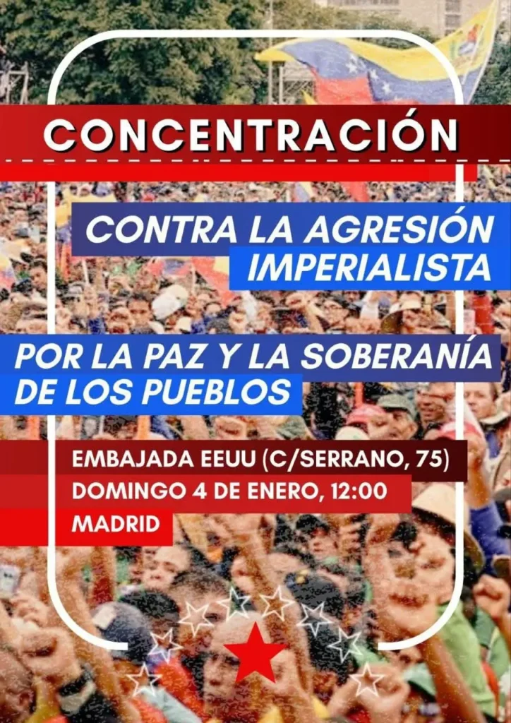 Cartel convocando una concentración contra la agresión imperialista, por la paz y la soberanía. Únete a nosotros y a IU Rivas en la Embajada de EEUU, Serrano 75, Madrid, el domingo 4 de enero a las 12:00. Multitud y banderas al fondo. ¡Defendamos la sanidad pública!.