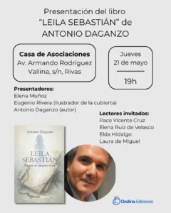 Cartel de la presentación del nuevo libro Leila Sebastián de Antonio Daganzo en Covibar, con el lugar, la fecha, la hora, los presentadores, los lectores invitados, imágenes de la portada y de la cara de un hombre.