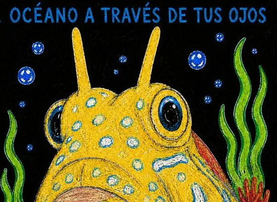 Ilustración de un pez amarillo con manchas y ojos grandes, rodeado de algas verdes y burbujas, que recuerda a un dibujo creado para un concurso infantil. En la parte superior se lee «Océano a través de tus ojos» sobre un fondo negro.