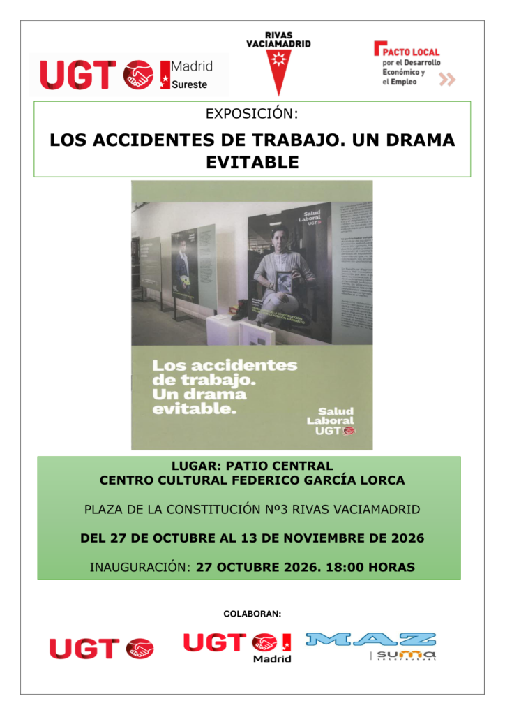 Cartel de la exposición «Los accidentes de trabajo. Un drama evitable» de UGT Madrid Sureste, en el Centro Cultural Federico García Lorca