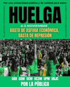 Cartel de protesta con motivo de una huelga en las universidades públicas de Madrid los días 4 y 5 de noviembre, en el que aparece una multitud con camisetas verdes y el texto HUELGA: BASTA DE ASFIXIA ECONÓMICA, BASTA DE REPRESIÓN.