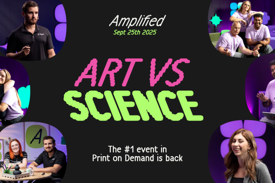 Pancarta de evento para Printify anuncia Amplified 2025: Art vs Science el 25 de septiembre de 2025, con cinco fotos de personas que organizan o presentan un evento de impresión por encargo, con texto en neón en negrita sobre un llamativo fondo negro.
