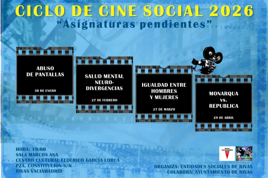 Cartel del Ciclo de Cine Social 2026 en Rivas, con cuatro temas cinematográficos: Abuso de pantallas, Salud mental: neuro-divergencias, Igualdad entre hombres y mujeres, y Monarquía vs. república. Asignaturas Pendientes en la gran pantalla.