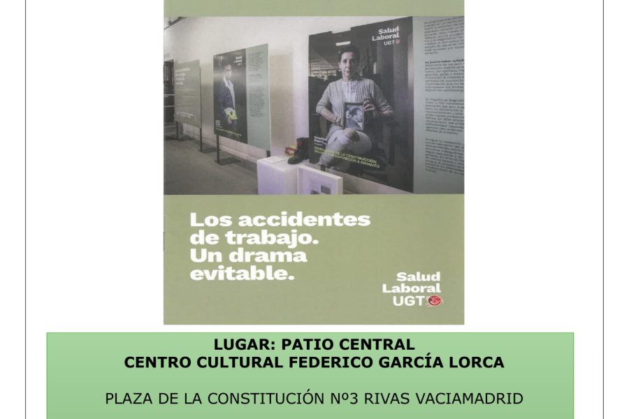 Cartel de la exposición «Los accidentes de trabajo. Un drama evitable» de UGT Madrid Sureste, en el Centro Cultural Federico García Lorca