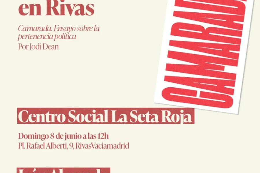 "Camarada. Ensayo sobre la pertenencia política"