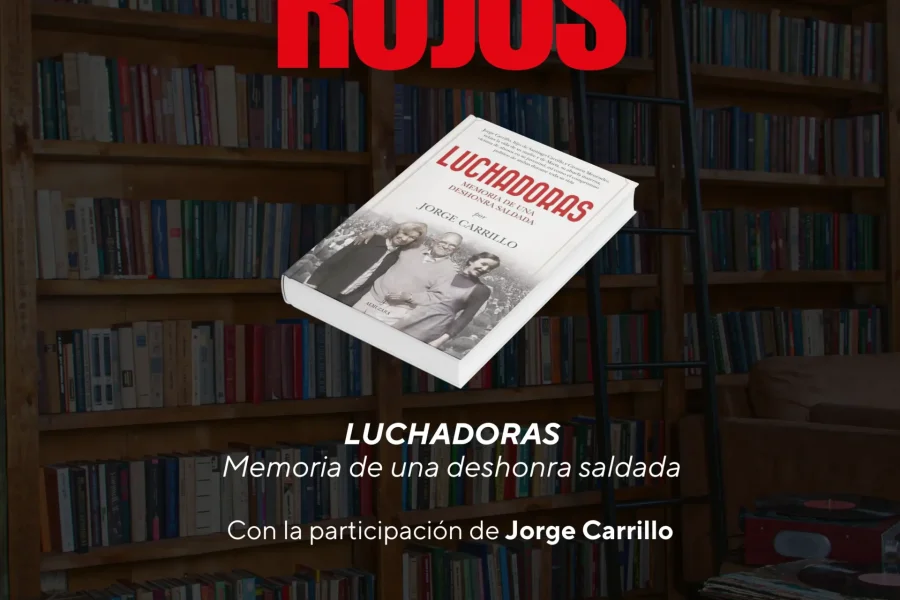 Cartel de "Cuadernos Rojos Club de lectura" con el libro "Luchadoras", con la participación de Jorge Carrillo en Rivas. Únete a nosotros en La Casa del Pueblo, el martes 24 de febrero a las 19:30.
