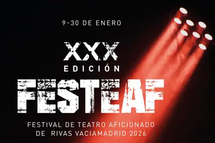 Fondo negro con luces rojas del escenario brillando hacia abajo y texto en blanco: "9-30 de enero, XXX Edición FESTEAF, Festival de teatro aficionado de Rivas Vaciamadrid 2026. Descubre emocionantes obras a concurso".