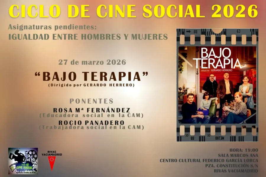 Cartel del Ciclo de Cine Social 2026 promocionando la proyección de Bajo Terapia, un film de cine social sobre igualdad, el 27 de marzo, con las ponentes Rosa Mª Fernández y Rocio Panadero en el Centro Cultural Federico García Lorca.