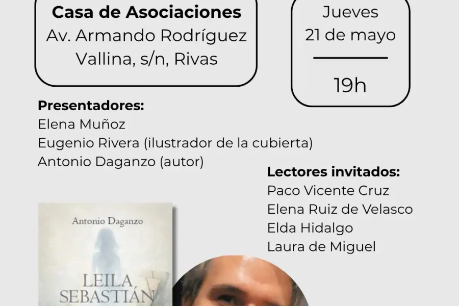 Cartel de la presentación del nuevo libro Leila Sebastián de Antonio Daganzo en Covibar, con el lugar, la fecha, la hora, los presentadores, los lectores invitados, imágenes de la portada y de la cara de un hombre.