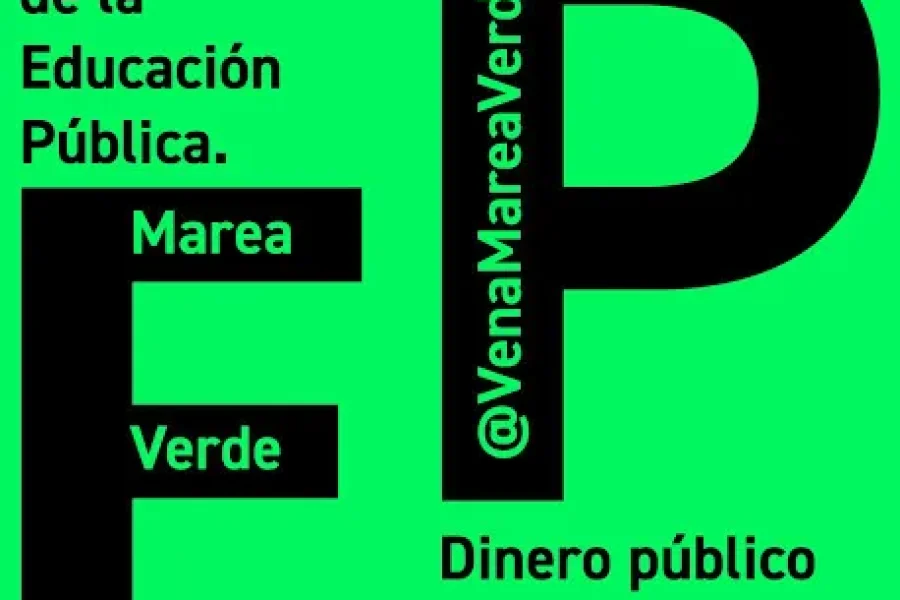 Marea verde contra "el saqueo de la educación pública"
