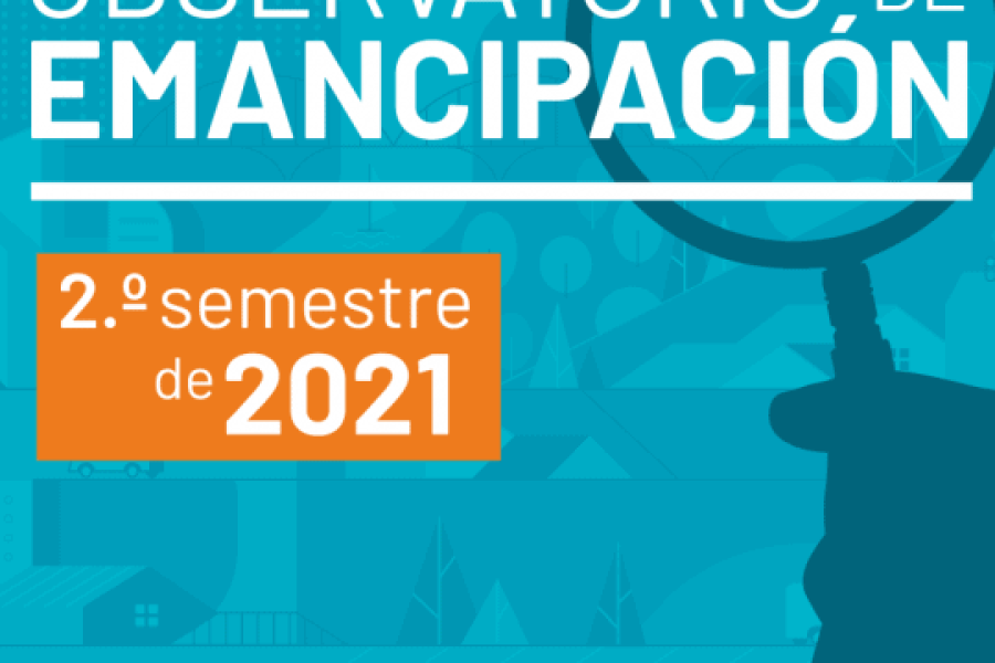 Observatorio de Emancipación CJE 2º Semestre 2021
